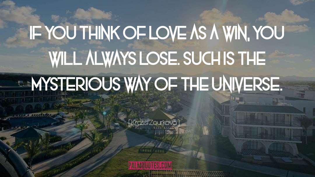 Krassi Zourkova Quotes: If you think of love