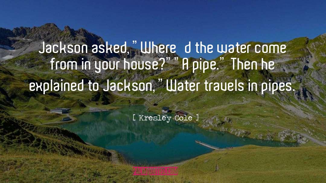 Kresley Cole Quotes: Jackson asked, 