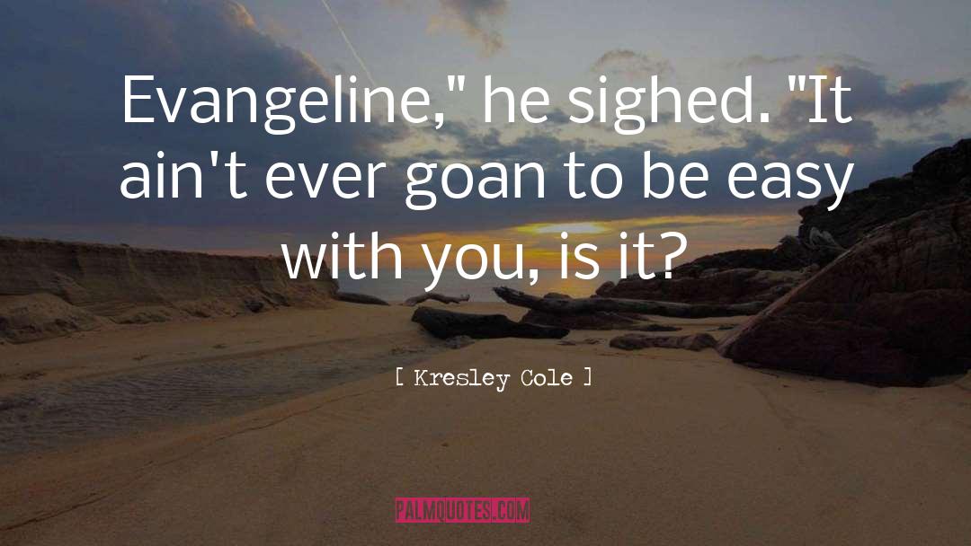 Kresley Cole Quotes: Evangeline,