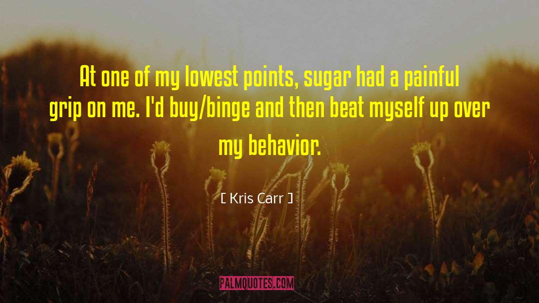 Kris Carr Quotes: At one of my lowest