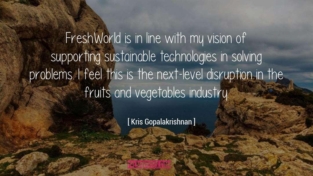 Kris Gopalakrishnan Quotes: FreshWorld is in line with