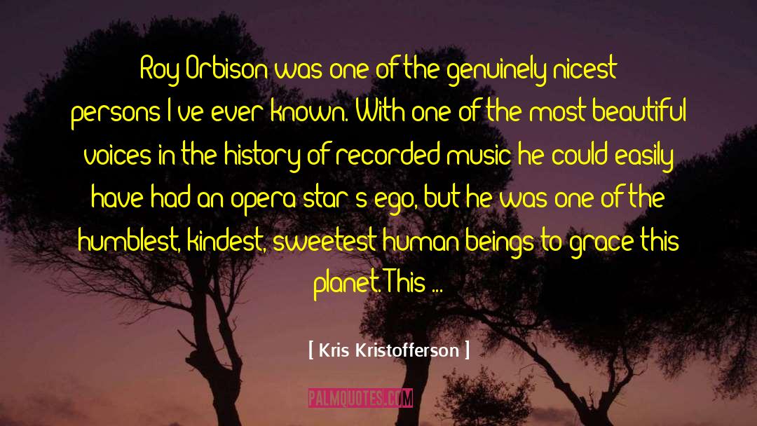 Kris Kristofferson Quotes: Roy Orbison was one of