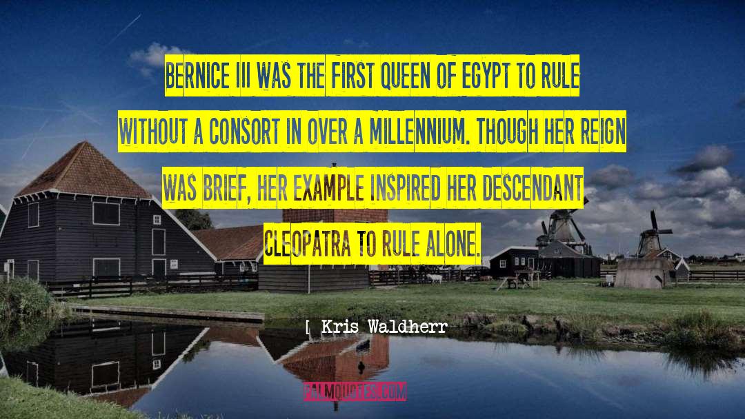 Kris Waldherr Quotes: Bernice III was the first
