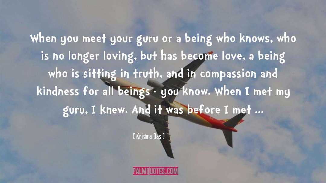 Krishna Das Quotes: When you meet your guru