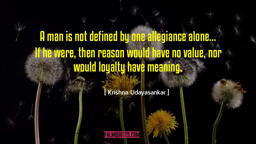 Krishna Udayasankar Quotes: A man is not defined