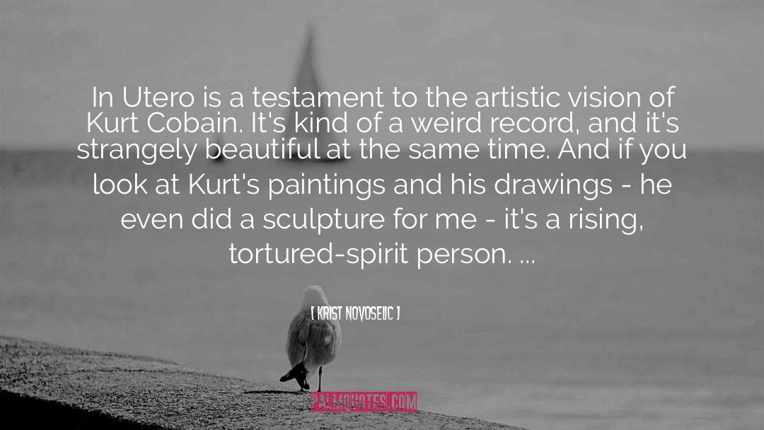Krist Novoselic Quotes: In Utero is a testament