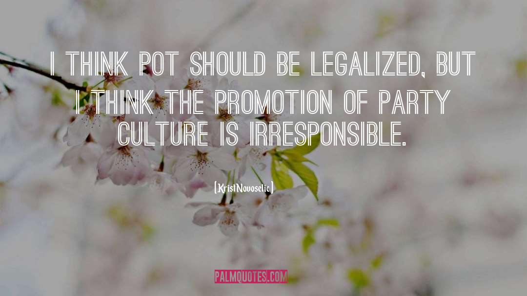 Krist Novoselic Quotes: I think pot should be