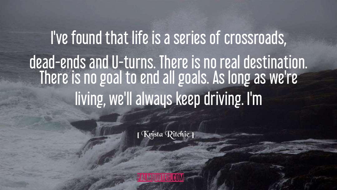 Krista Ritchie Quotes: I've found that life is