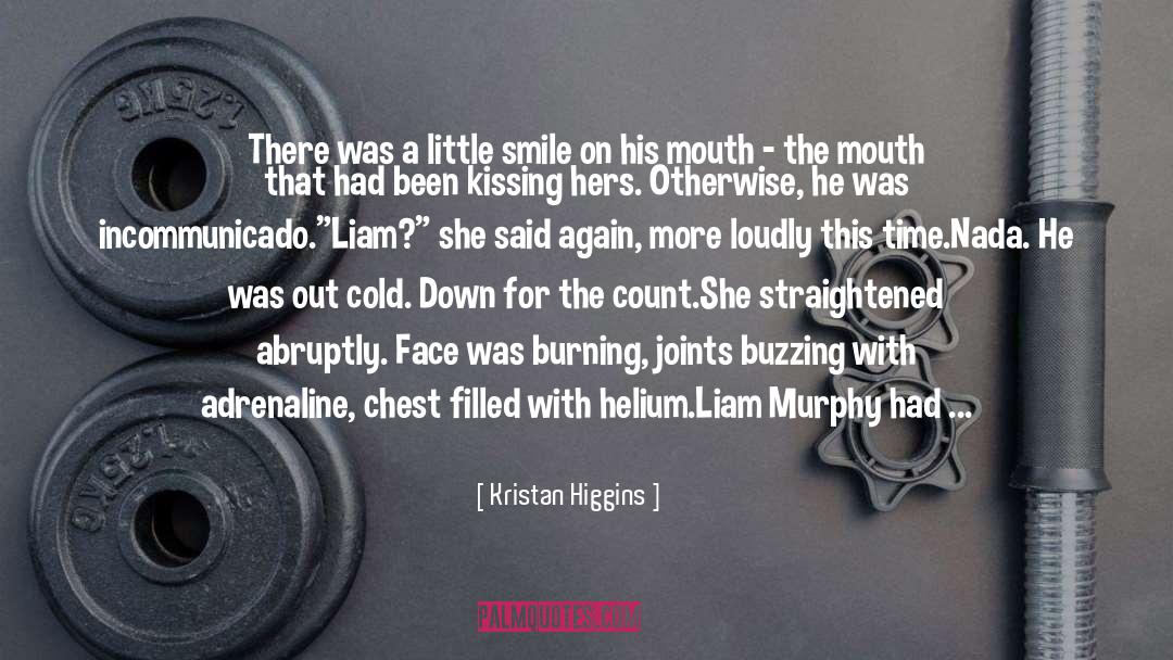 Kristan Higgins Quotes: There was a little smile