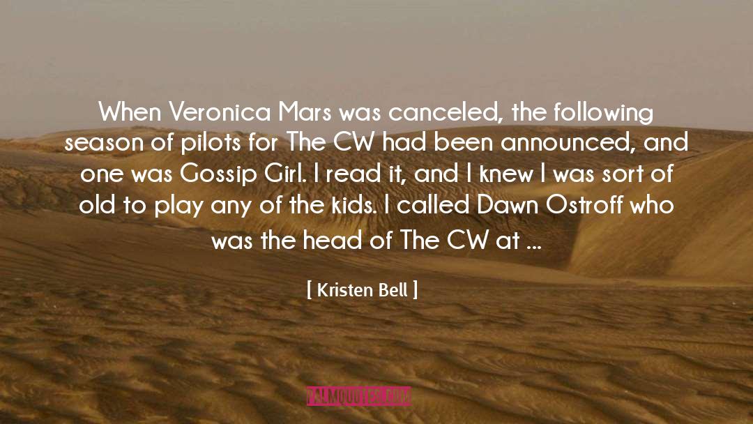 Kristen Bell Quotes: When Veronica Mars was canceled,