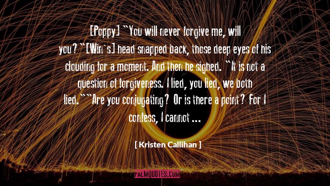 Kristen Callihan Quotes: [Poppy] 