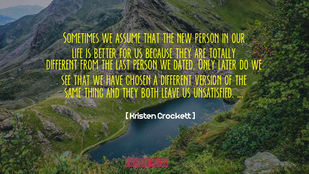 Kristen Crockett Quotes: Sometimes we assume that the