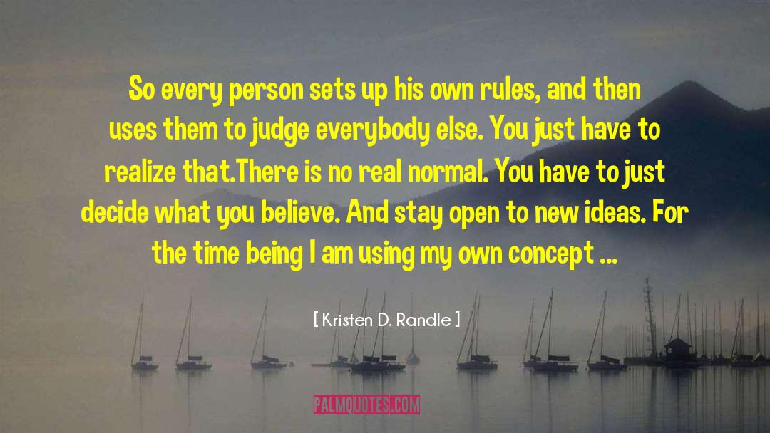 Kristen D. Randle Quotes: So every person sets up