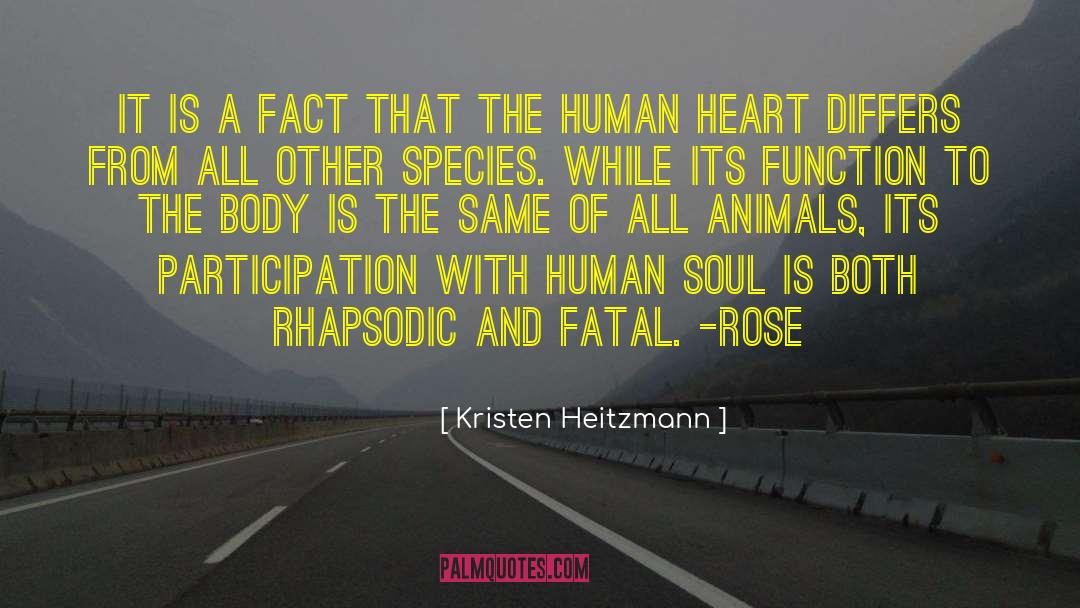 Kristen Heitzmann Quotes: It is a fact that