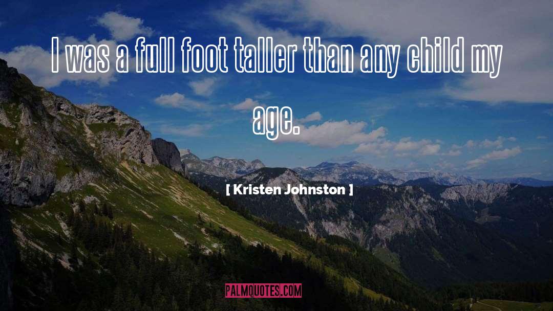 Kristen Johnston Quotes: I was a full foot