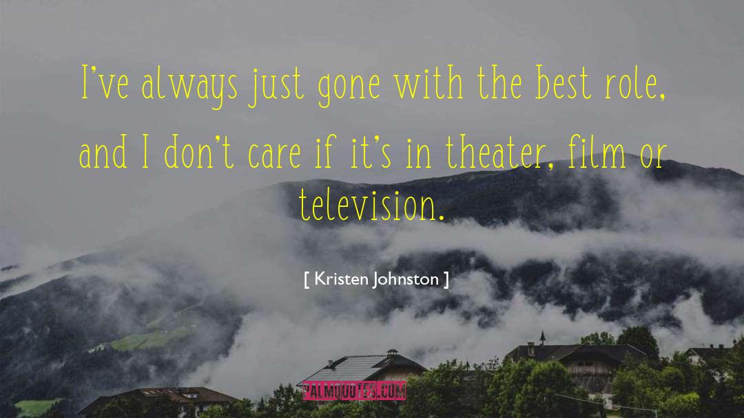 Kristen Johnston Quotes: I've always just gone with