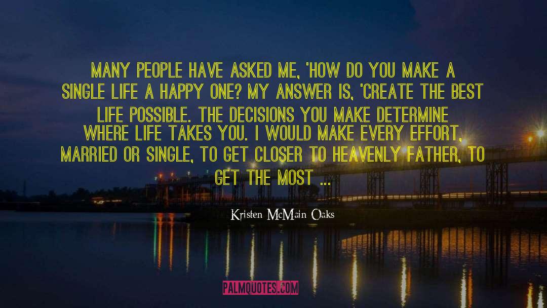 Kristen McMain Oaks Quotes: Many people have asked me,