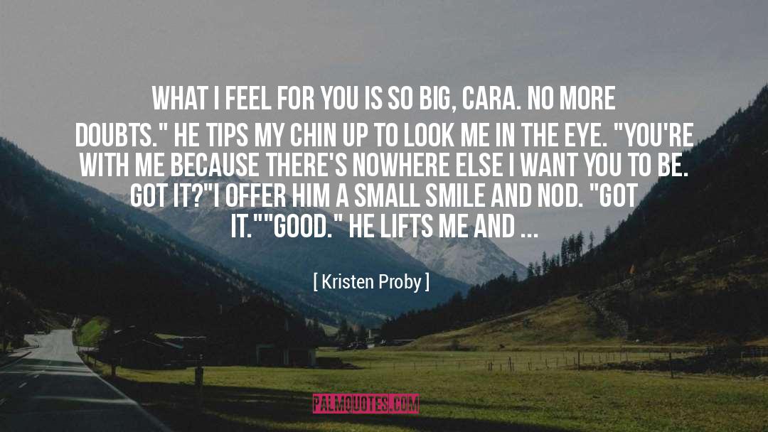 Kristen Proby Quotes: What I feel for you