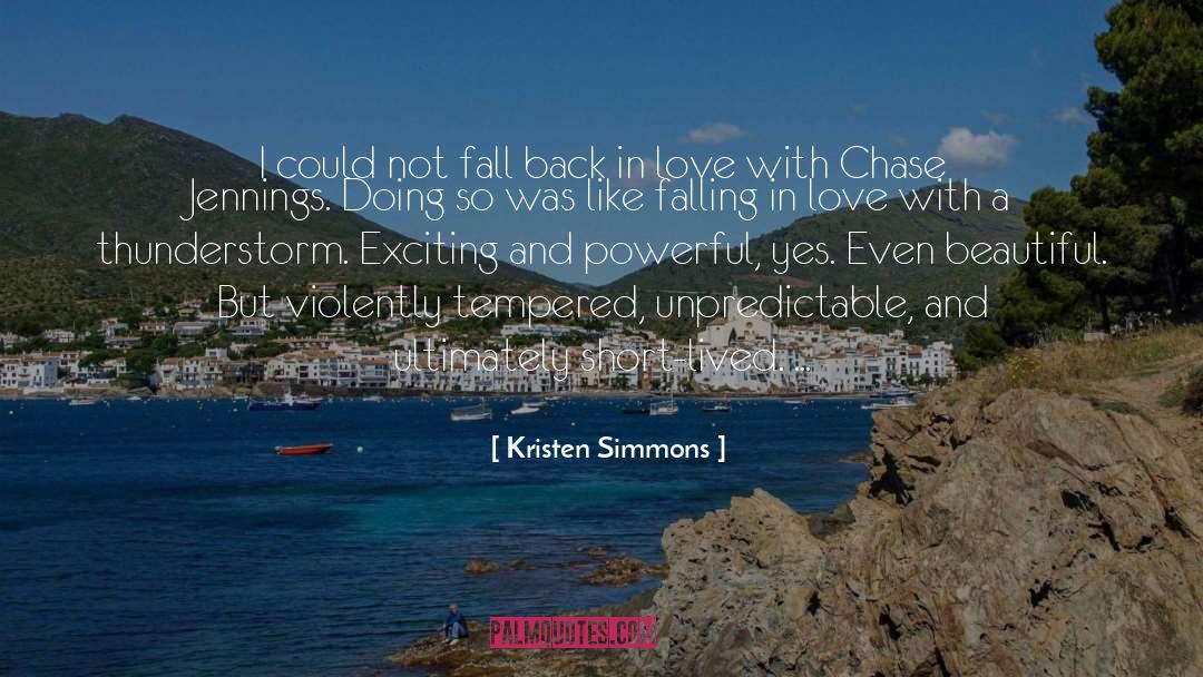 Kristen Simmons Quotes: I could not fall back