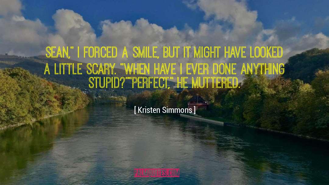 Kristen Simmons Quotes: Sean,