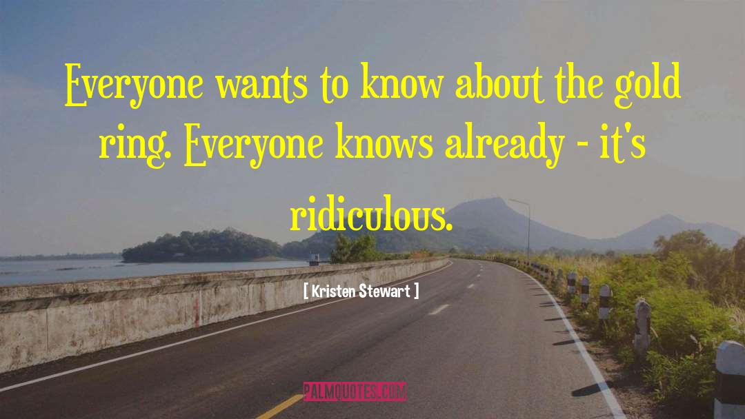 Kristen Stewart Quotes: Everyone wants to know about