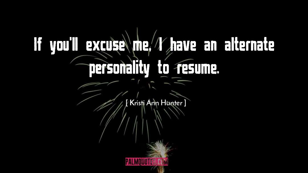 Kristi Ann Hunter Quotes: If you'll excuse me, I