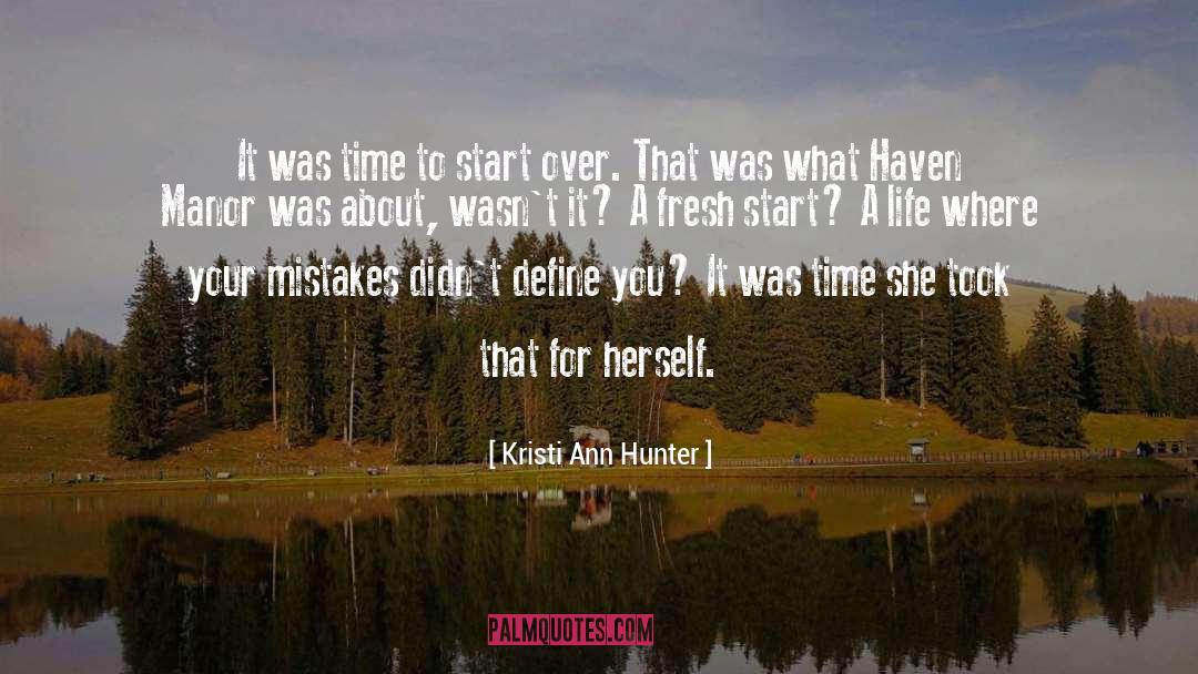 Kristi Ann Hunter Quotes: It was time to start