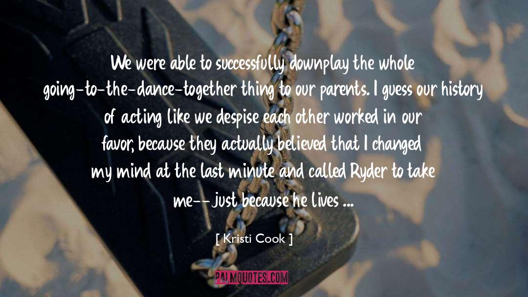 Kristi Cook Quotes: We were able to successfully