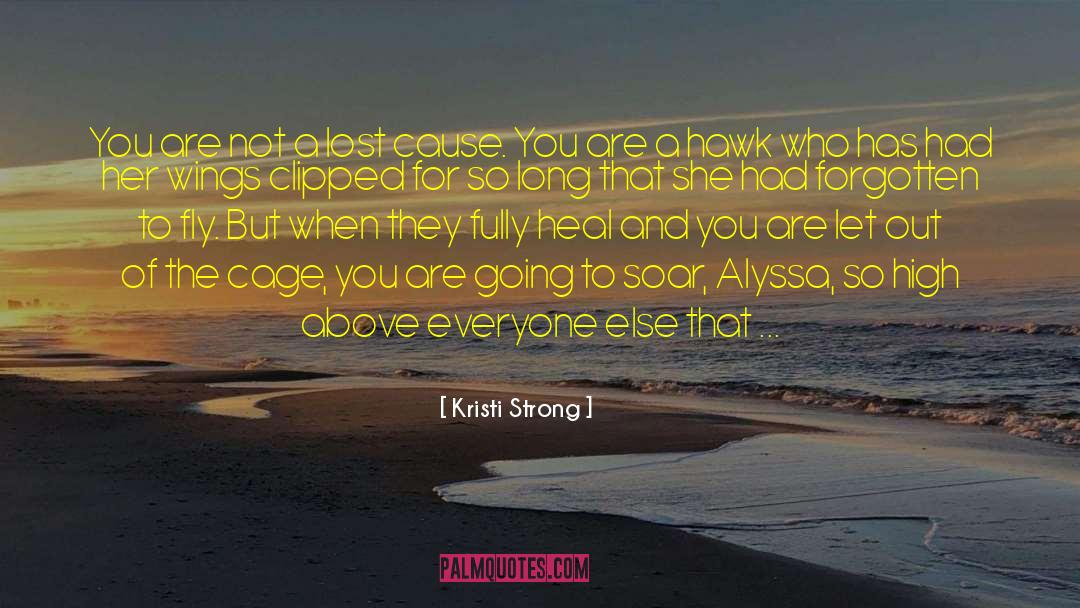 Kristi Strong Quotes: You are not a lost