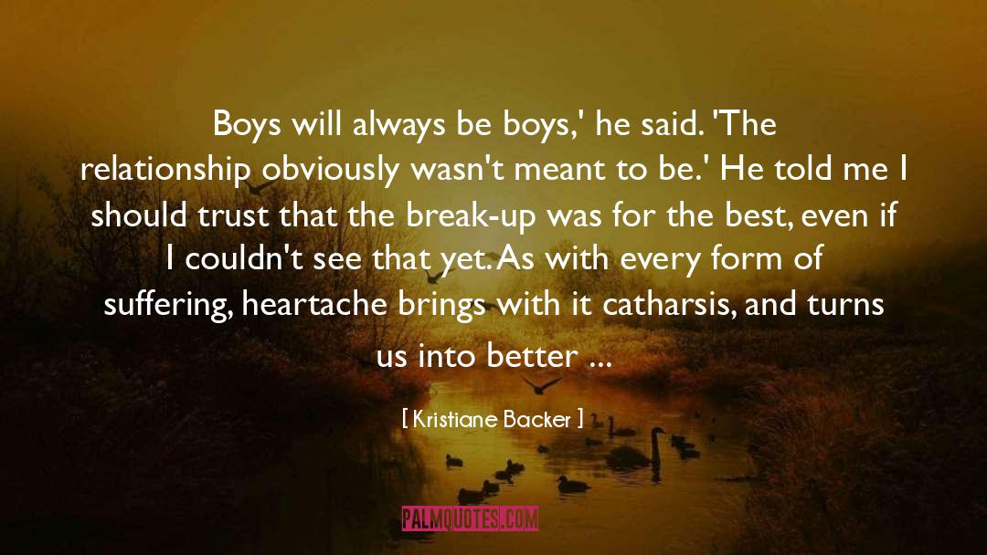 Kristiane Backer Quotes: Boys will always be boys,'