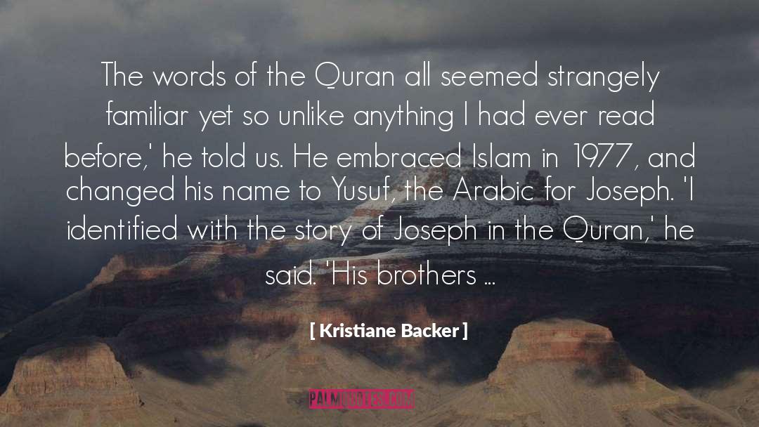 Kristiane Backer Quotes: The words of the Quran