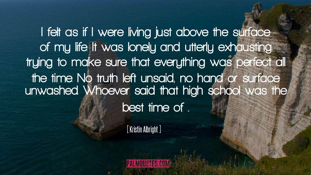 Kristin Albright Quotes: I felt as if I