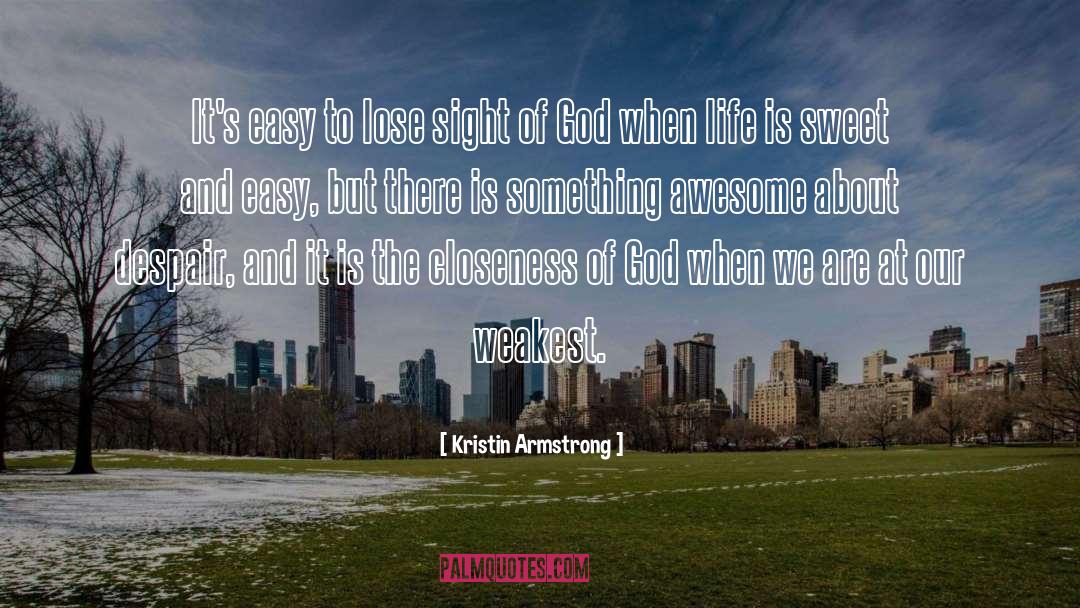 Kristin Armstrong Quotes: It's easy to lose sight