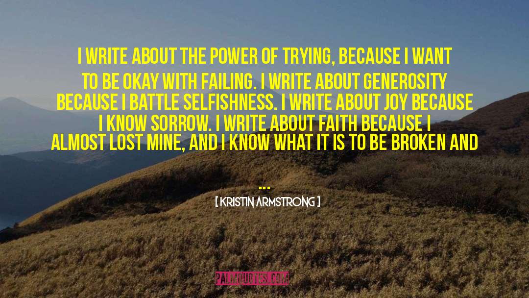 Kristin Armstrong Quotes: I write about the power
