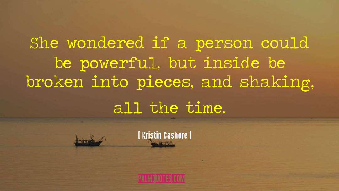 Kristin Cashore Quotes: She wondered if a person