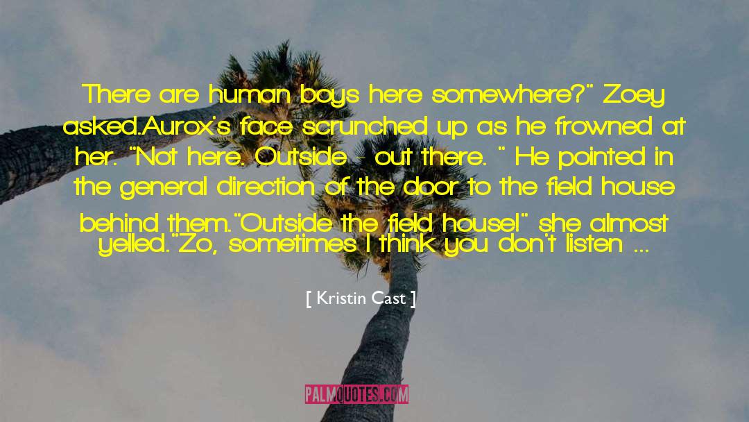 Kristin Cast Quotes: There are human boys here