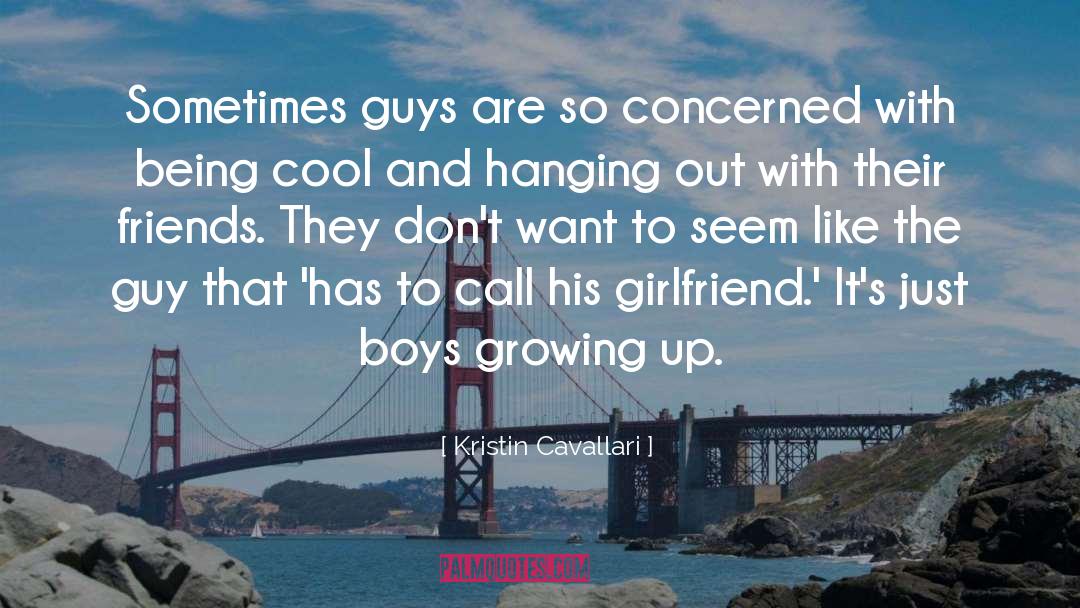 Kristin Cavallari Quotes: Sometimes guys are so concerned