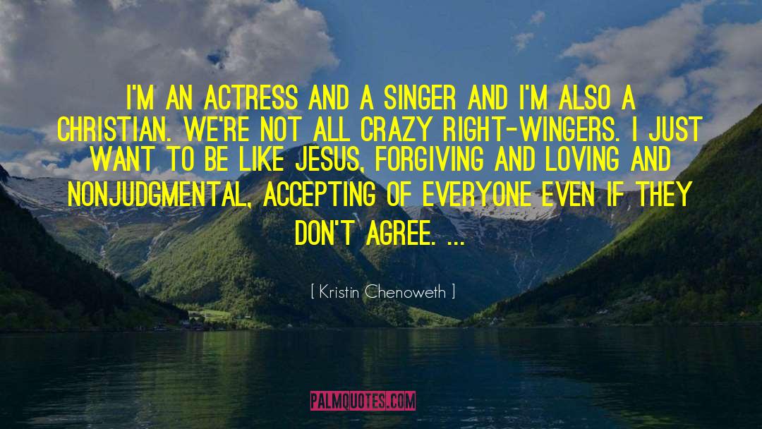 Kristin Chenoweth Quotes: I'm an actress and a