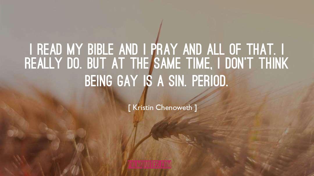 Kristin Chenoweth Quotes: I read my Bible and