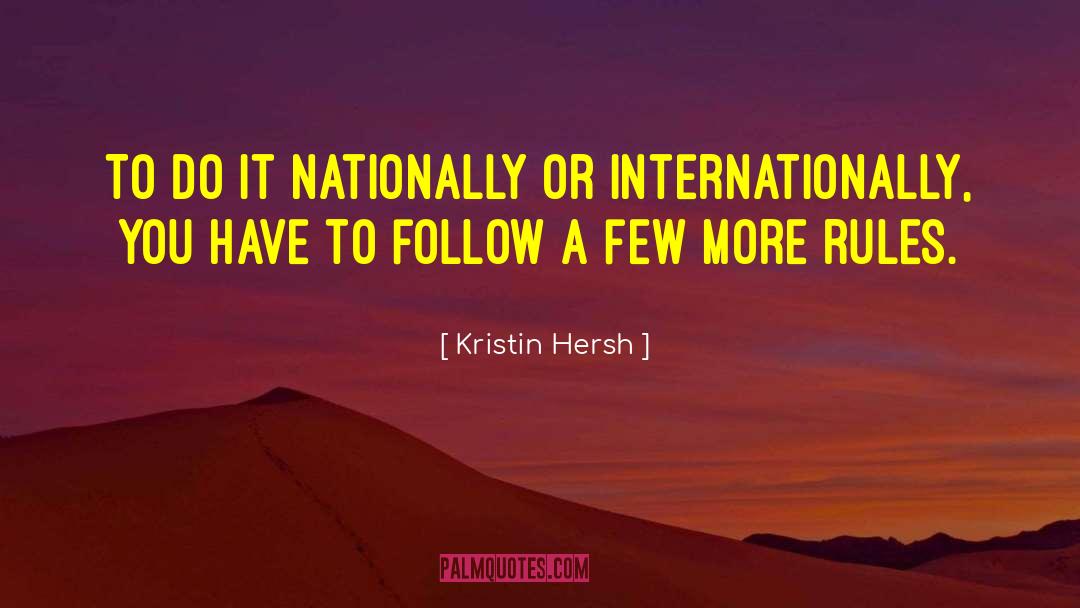 Kristin Hersh Quotes: To do it nationally or