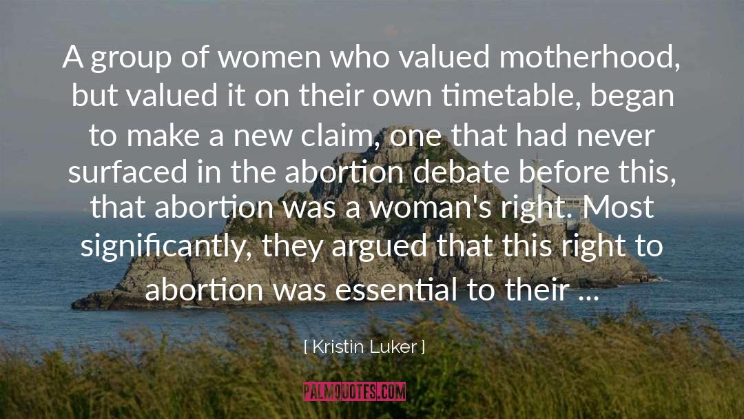 Kristin Luker Quotes: A group of women who