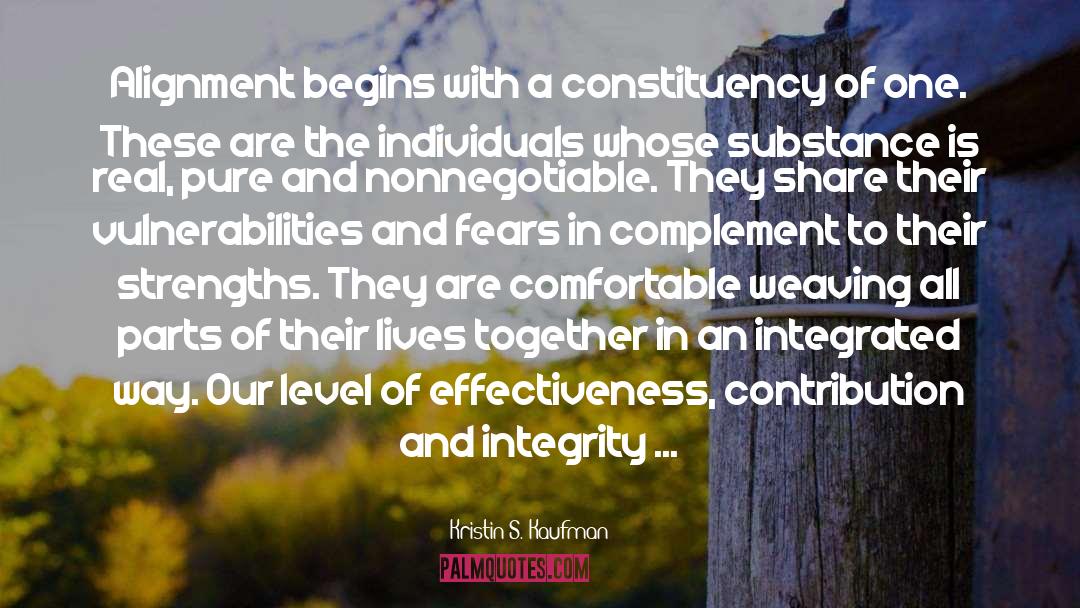 Kristin S. Kaufman Quotes: Alignment begins with a constituency