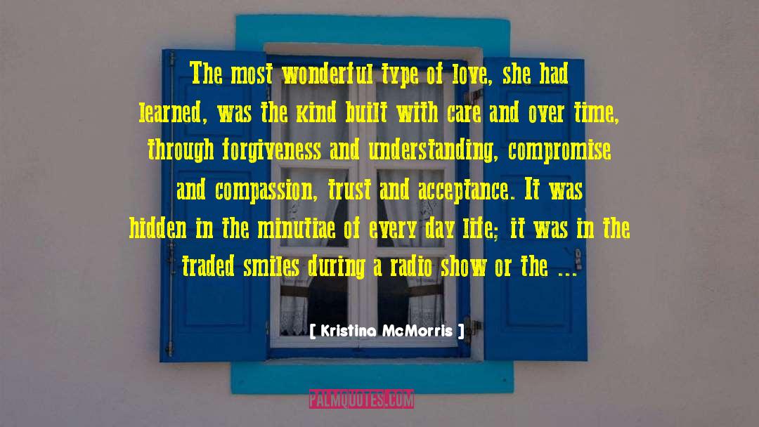 Kristina McMorris Quotes: The most wonderful type of