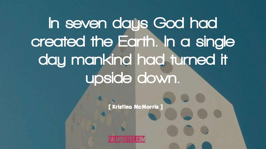 Kristina McMorris Quotes: In seven days God had