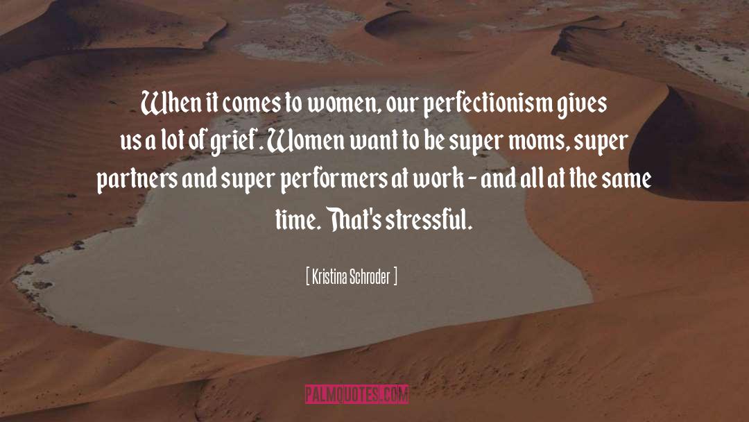 Kristina Schroder Quotes: When it comes to women,