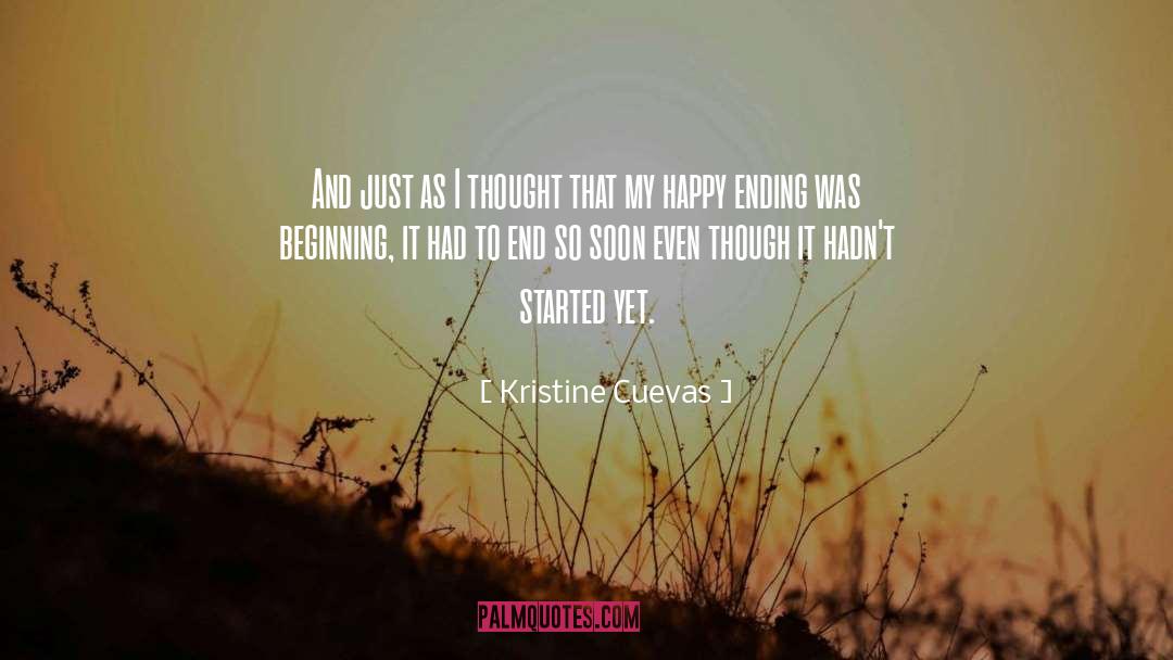 Kristine Cuevas Quotes: And just as I thought