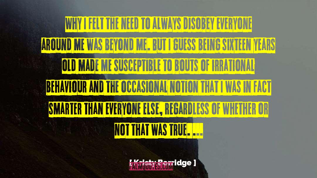 Kristy Berridge Quotes: Why I felt the need