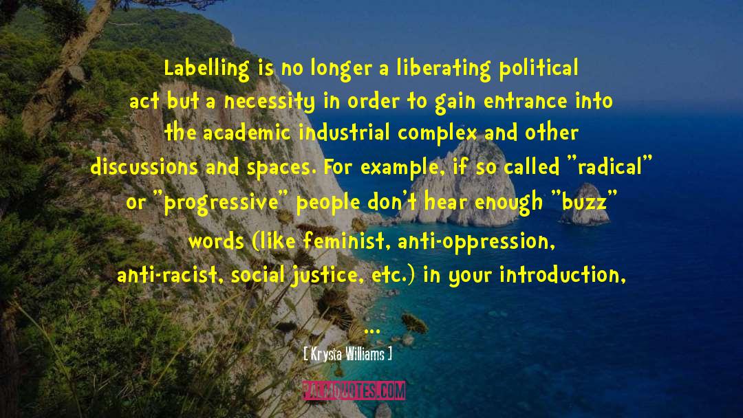 Krysta Williams Quotes: Labelling is no longer a