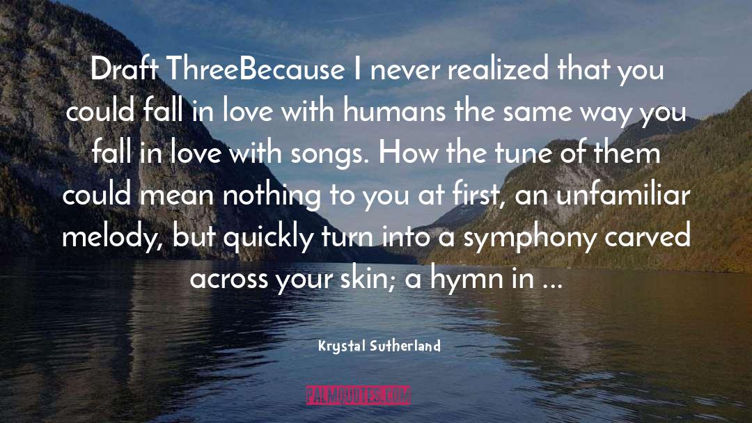 Krystal Sutherland Quotes: Draft Three<br />Because I never