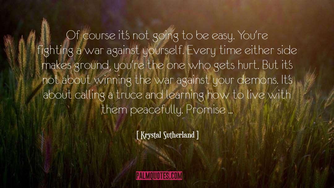 Krystal Sutherland Quotes: Of course it's not going